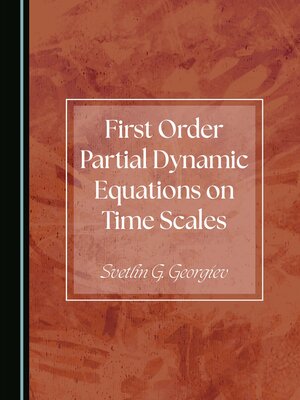 cover image of First Order Partial Dynamic Equations on Time Scales
